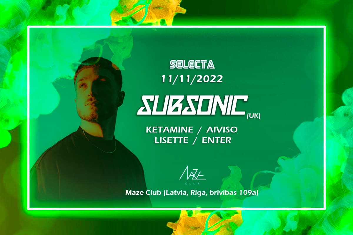Selecta: Subsonic (UK) @ Riga