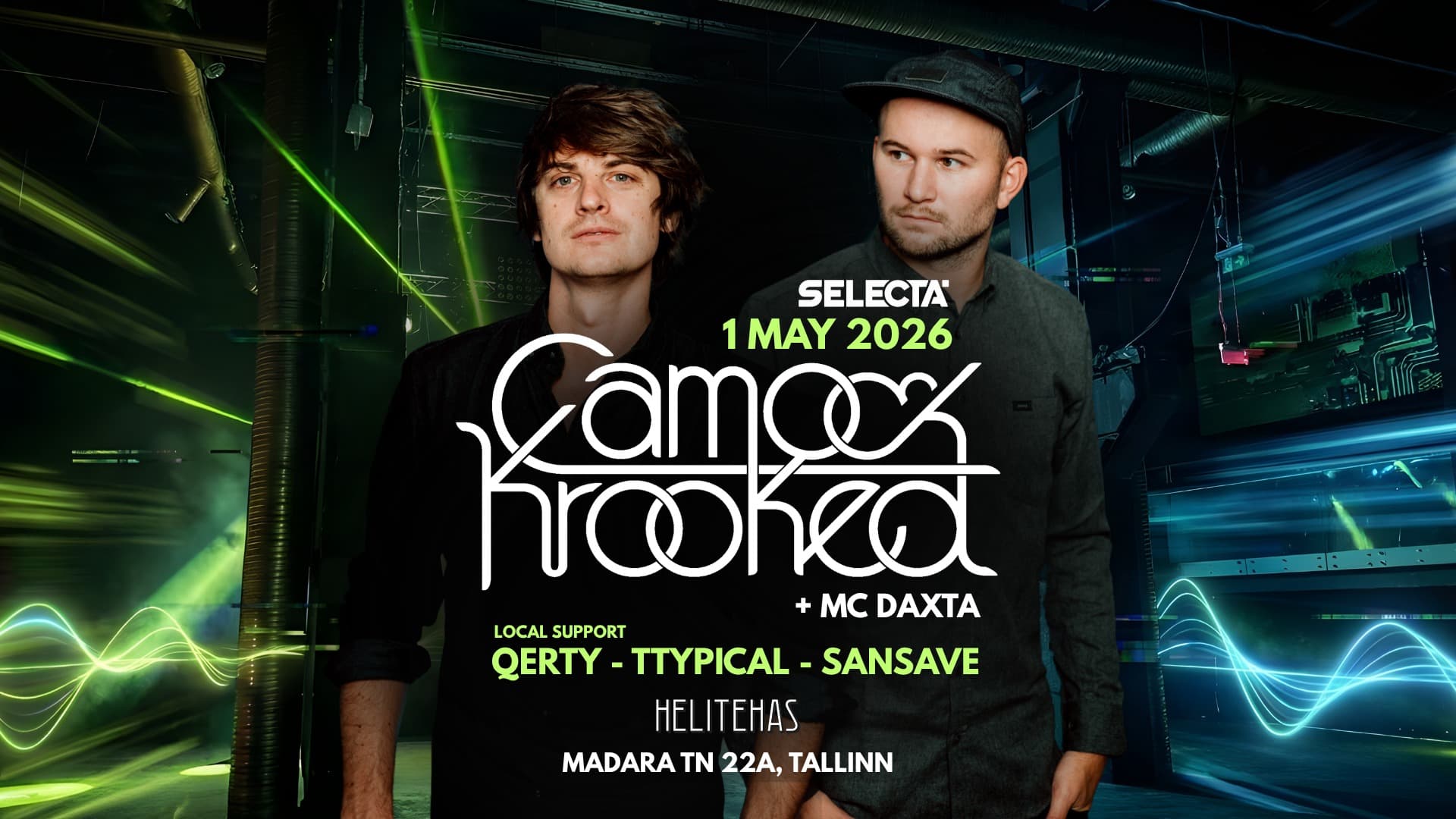 Selecta: Camo & Krooked @ Tallinn