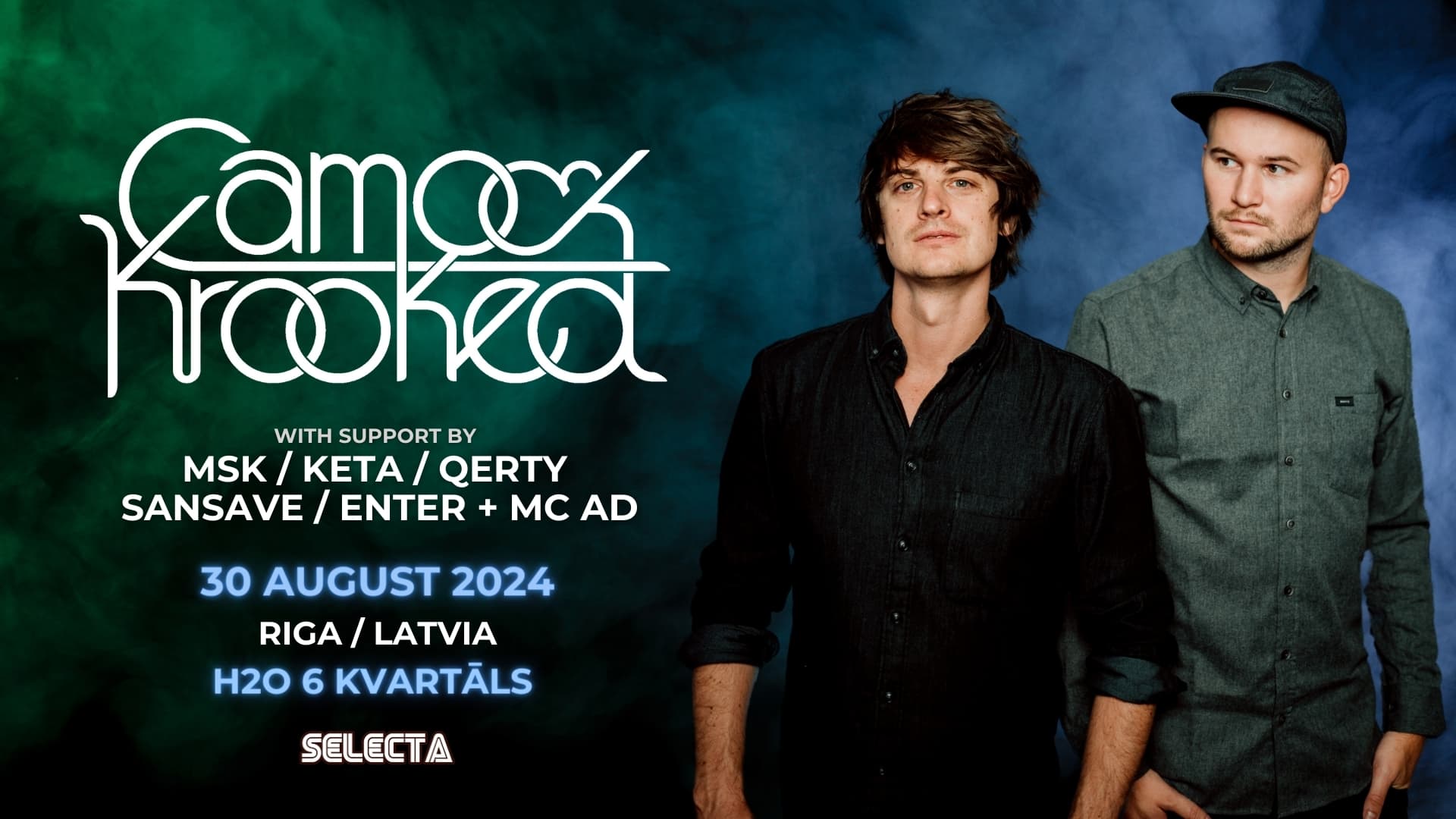Tonight! Camo & Krooked / Riga, Latvia