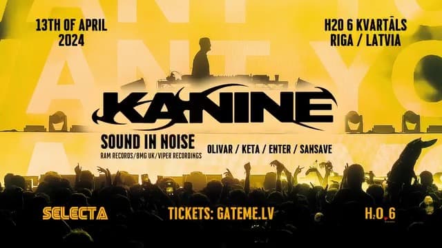Selecta: KANINE (UK) @ H2O 6 kvartāls Riga